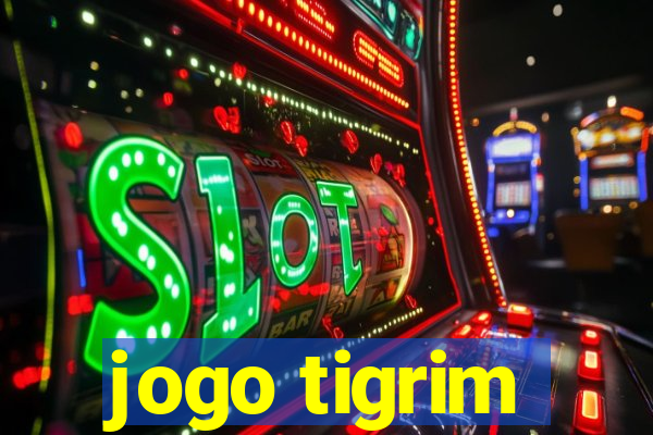 jogo tigrim